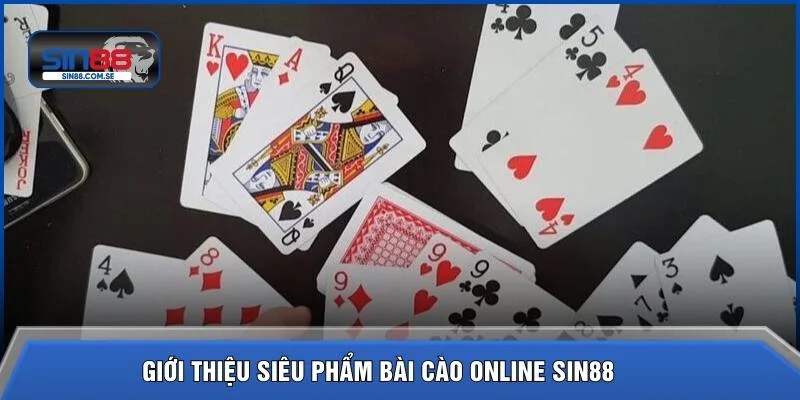 Giới thiệu siêu phẩm bài cào online SIN88 