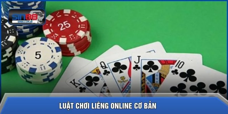 Luật chơi liêng online cơ bản